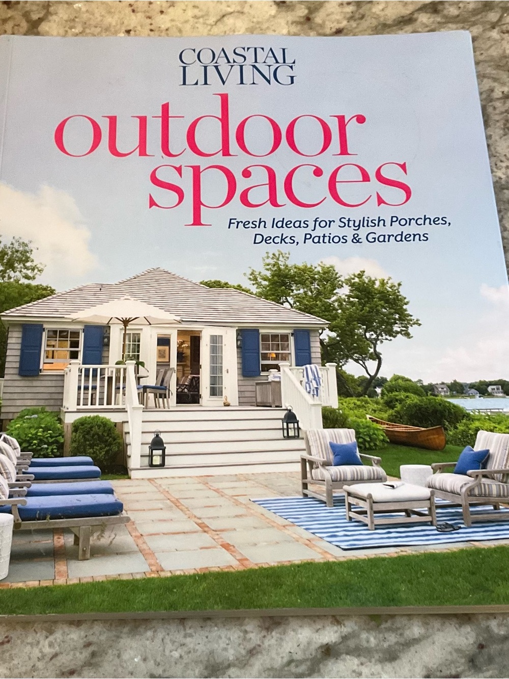 Coastal Living Outdoor Spaces Soft Covered Book
